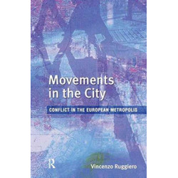 Movements in the City: Conflict in the European Metropolis
