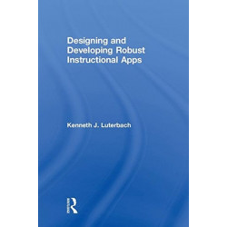 Designing and Developing Robust Instructional Apps