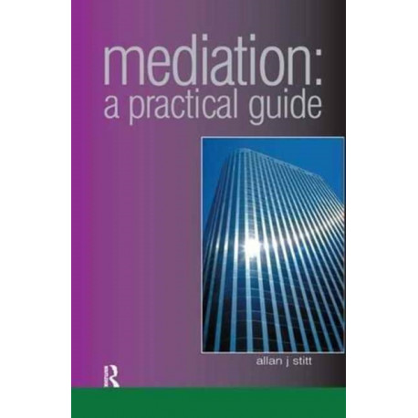 Mediation: A Practical Guide
