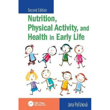Nutrition, Physical Activity, and Health in Early Life