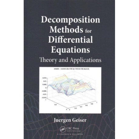 Decomposition Methods for Differential Equations: Theory and Applications