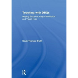 Teaching with DBQs: Helping Students Analyze Nonfiction and Visual Texts