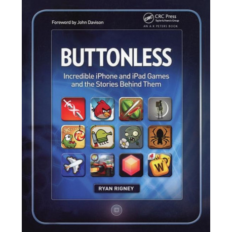Buttonless: Incredible iPhone and iPad Games and the Stories Behind Them