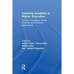 Learning Analytics in Higher Education: Current Innovations, Future Potential, and Practical Applications