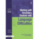 Working with Secondary Students who have Language Difficulties