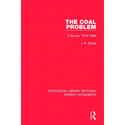 The Coal Problem: A Survey: 1910-1936