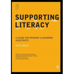 Supporting Literacy: A Guide for Primary Classroom Assistants