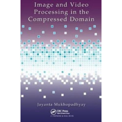 Image and Video Processing in the Compressed Domain