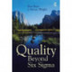 Quality Beyond Six Sigma