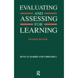 Evaluating and Assessing for Learning