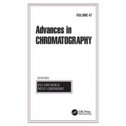 Advances in Chromatography, Volume 47