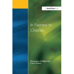 In Fairness to Children: Working for Social Justice in the Primary School