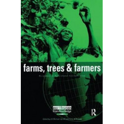 Farms Trees and Farmers: Responses to Agricultural Intensification