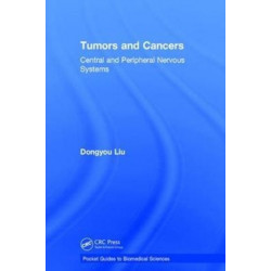 Tumors and Cancers: Central and Peripheral Nervous Systems