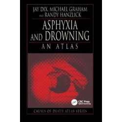 Asphyxia and Drowning: An Atlas