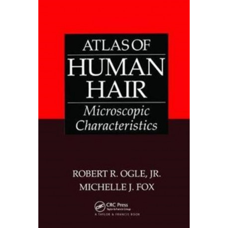 Atlas of Human Hair: Microscopic Characteristics