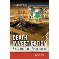 Death Investigation: Systems and Procedures