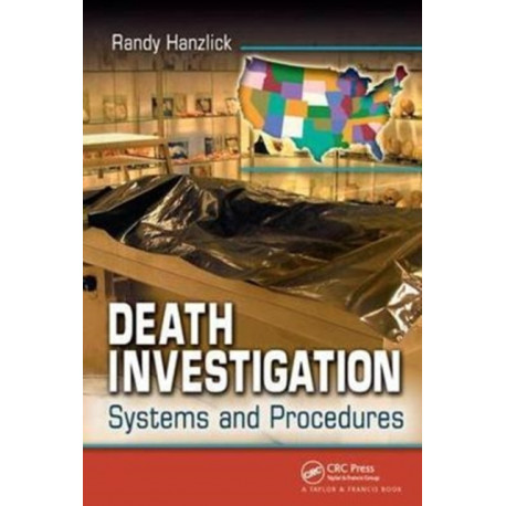 Death Investigation: Systems and Procedures