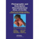 Photographic and Descriptive Musculoskeletal Atlas of Gorilla: With Notes on the Attachments, Variations, Innervation, Synonymy and Weight of the Muscles