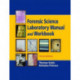 Forensic Science Laboratory Manual and Workbook