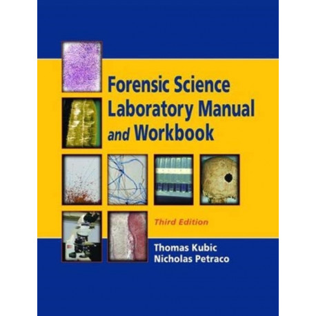 Forensic Science Laboratory Manual and Workbook