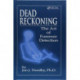 Dead Reckoning: The Art of Forensic Detection