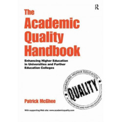The Academic Quality Handbook: Enhancing Higher Education in Universities and Further Education Colleges