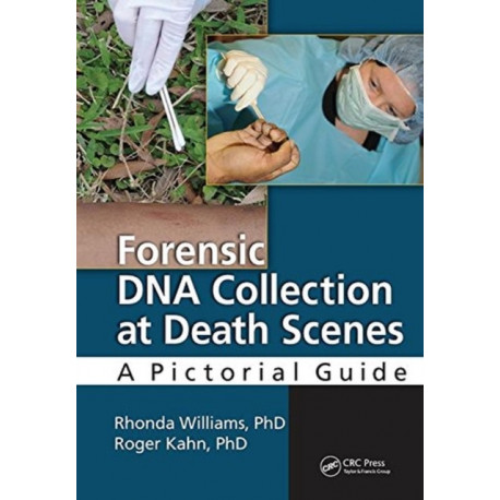 Forensic DNA Collection at Death Scenes: A Pictorial Guide