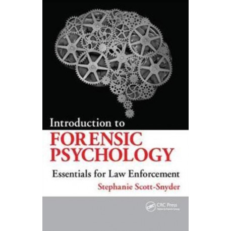 Introduction to Forensic Psychology: Essentials for Law Enforcement