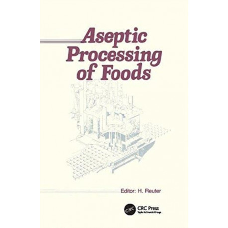 Aseptic Processing of Foods