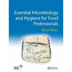 Essential Microbiology and Hygiene for Food Professionals
