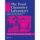 The Food Chemistry Laboratory: A Manual for Experimental Foods, Dietetics, and Food Scientists, Second Edition