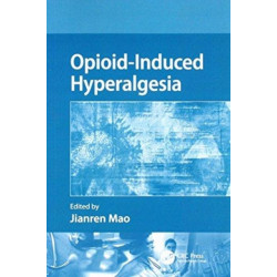 Opioid-Induced Hyperalgesia