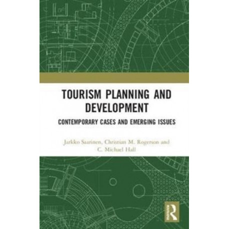 Tourism Planning and Development: Contemporary Cases and Emerging Issues