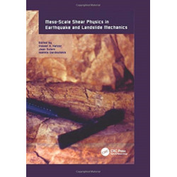 Meso-Scale Shear Physics in Earthquake and Landslide Mechanics