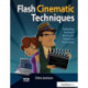 Flash Cinematic Techniques: Enhancing Animated Shorts and Interactive Storytelling