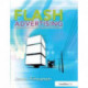Flash Advertising: Flash Platform Development of Microsites, Advergames and Branded Applications