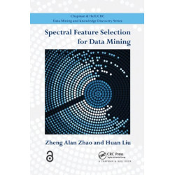 Spectral Feature Selection for Data Mining