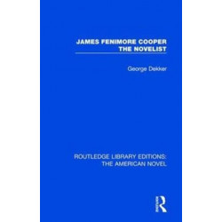 James Fenimore Cooper the Novelist