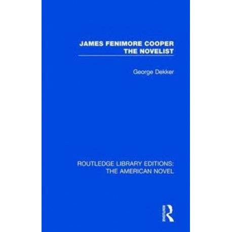 James Fenimore Cooper the Novelist