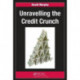 Unravelling the Credit Crunch