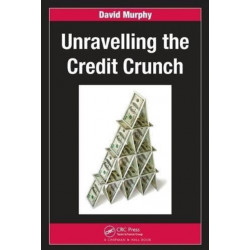Unravelling the Credit Crunch