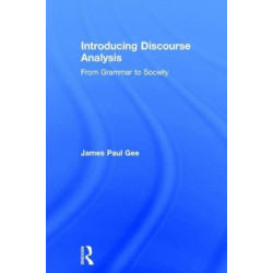 Introducing Discourse Analysis: From Grammar to Society