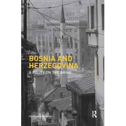 Bosnia and Herzegovina: A Polity on the Brink