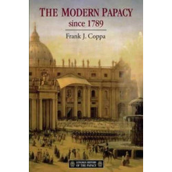 The Modern Papacy, 1798-1995