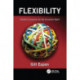 Flexibility: Flexible Companies for the Uncertain World