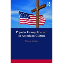 Popular Evangelicalism in American Culture