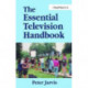 The Essential Television Handbook
