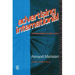 Advertising International: The Privatisation of Public Space