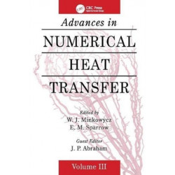Advances in Numerical Heat Transfer, Volume 3